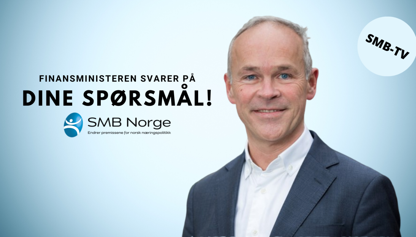 Finansministeren svarer på spørsmål fra SMB Norge